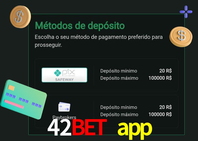 O cassino 42bet app oferece uma grande variedade de métodos de pagamento